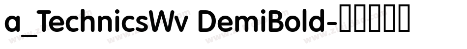 a_TechnicsWv DemiBold字体转换